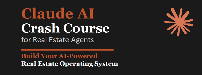 Claude Crash Course for Real Estate Agents